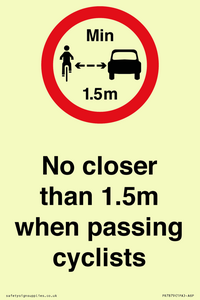 No closer than 1.5m when passing cyclists